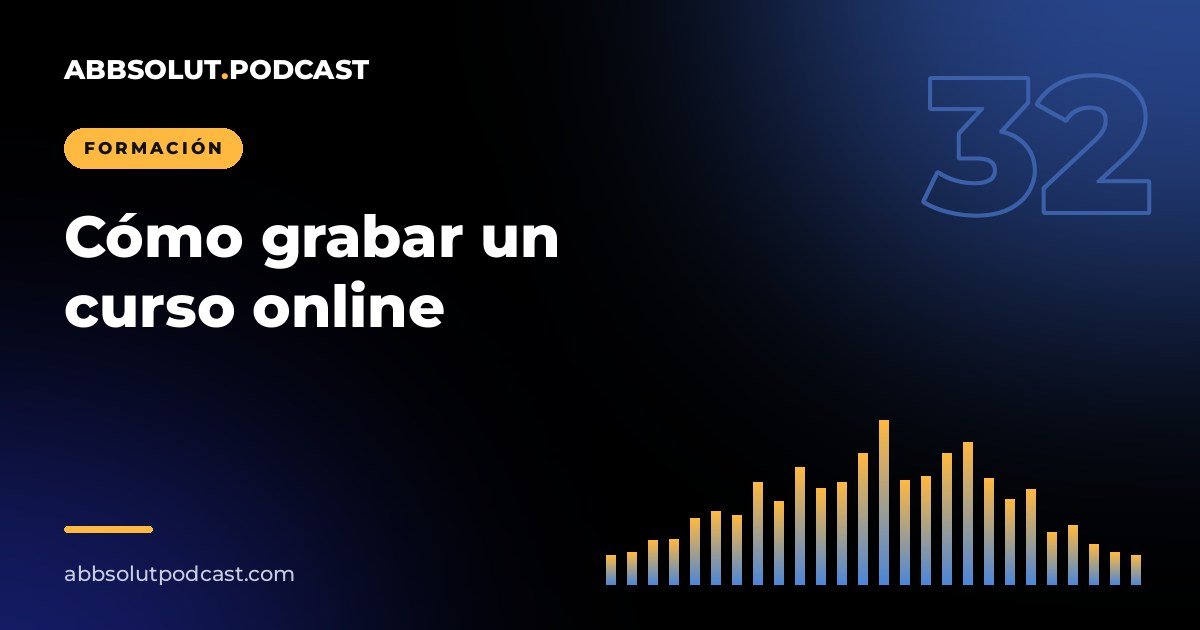 Portada: Cómo grabar un curso online con calidad profesional