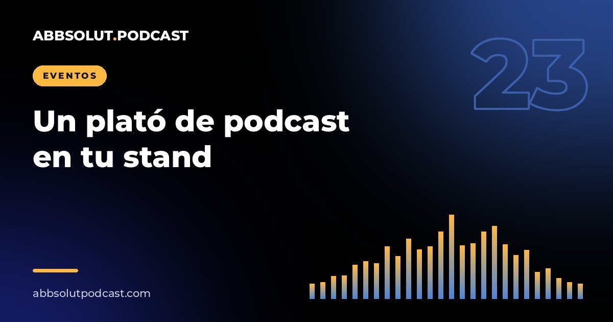 Portada: Un plató de podcast en tu stand: la experiencia que tus visitantes recordarán