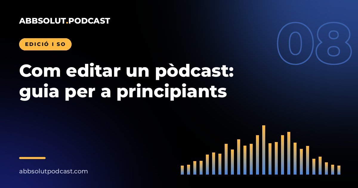 Portada: Com editar un pòdcast: guia per a principiants