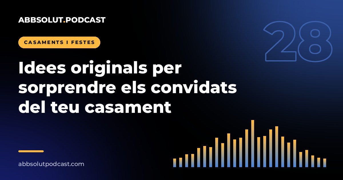 Portada: Idees originals per sorprendre els convidats del teu casament