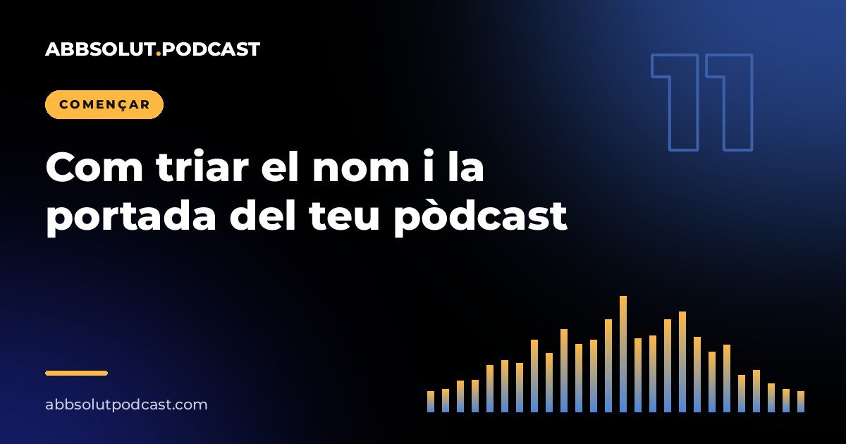 Portada: Com triar el nom i la portada del teu pòdcast