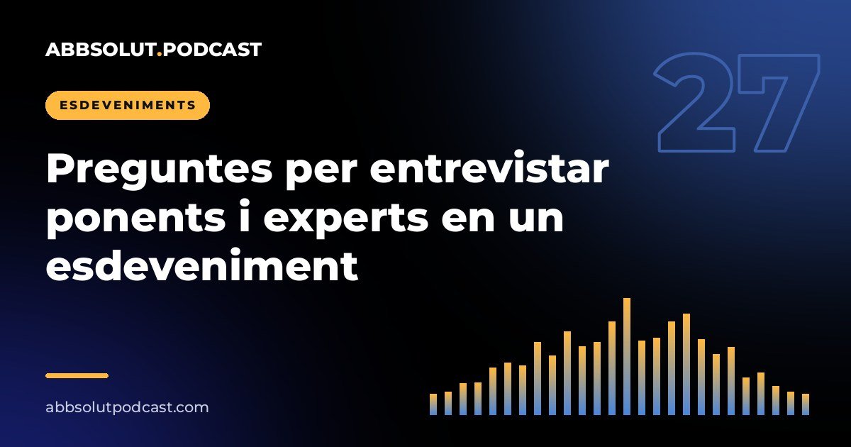 Portada: Preguntes per entrevistar ponents i experts en un esdeveniment