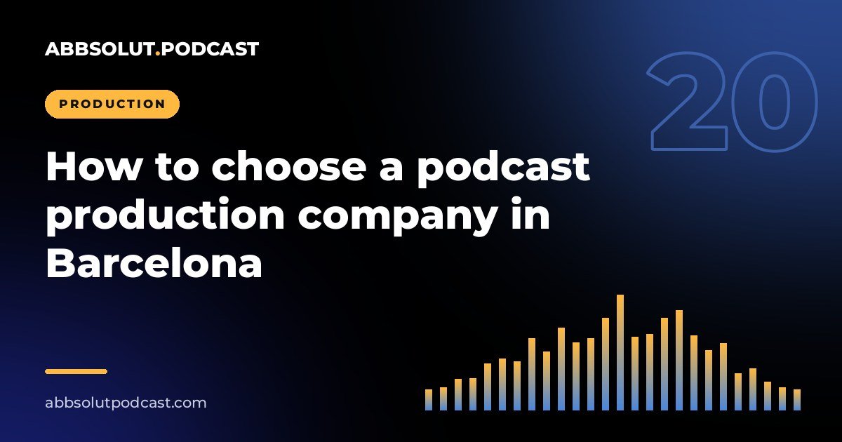 Cover: How to choose a podcast production company in Barcelona