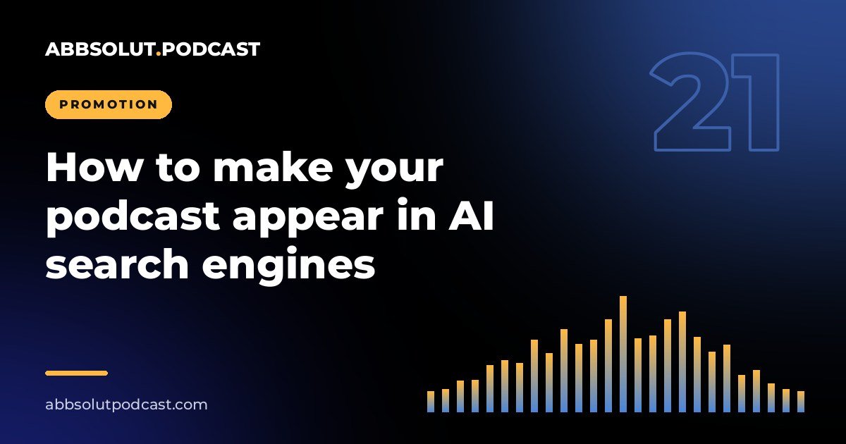 Cover: How to make your podcast appear in AI search engines